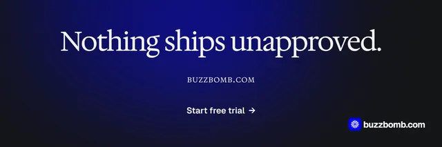 X header for BuzzBomb: "Nothing ships unapproved." Agentic glass style, smallcaps layout, dark palette in blue, black.