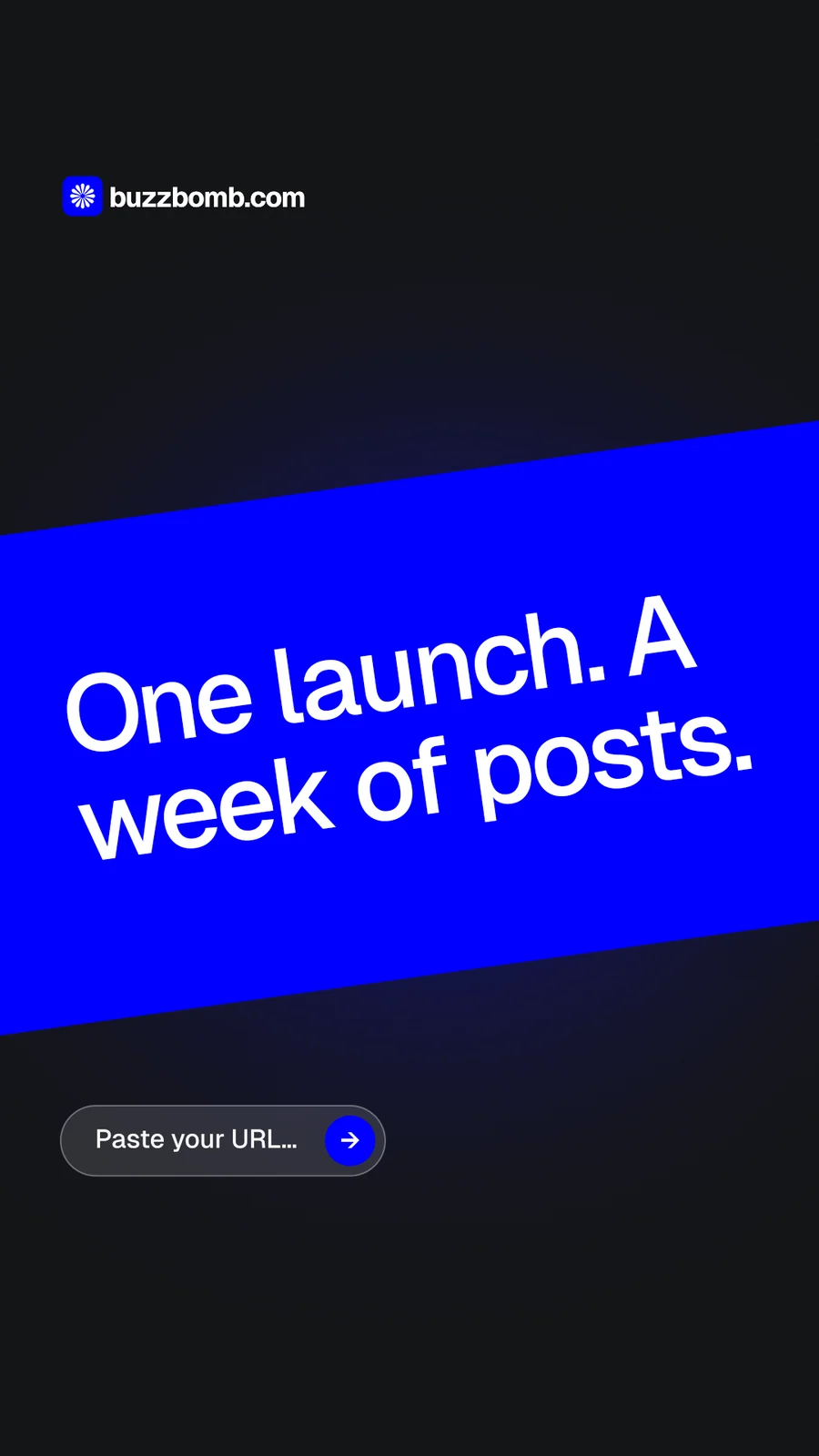 Instagram story for BuzzBomb: "One launch. A week of posts." Agentic glass style, diagonal layout, dark palette in black, blue.
