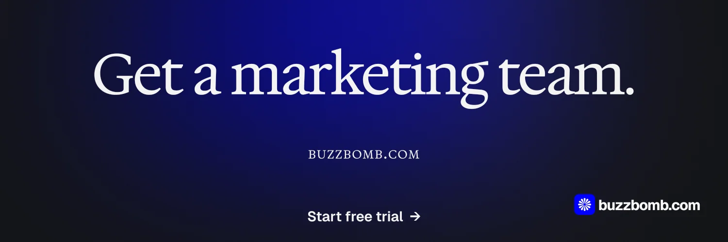 X header for BuzzBomb: "Get a marketing team." Agentic glass style, smallcaps layout, dark palette in black, blue.
