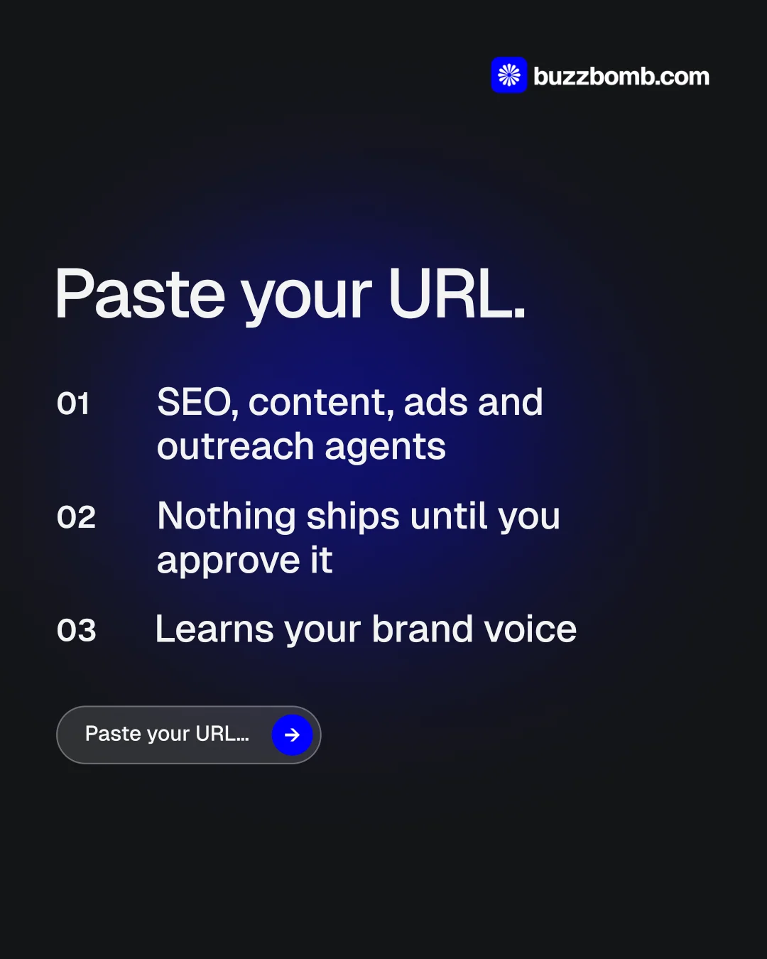 Instagram portrait post for BuzzBomb: "Paste your URL." Agentic glass style, numbered layout, dark palette in black, blue.