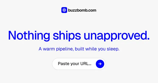 Social ad for BuzzBomb: "Nothing ships unapproved." Agentic glass style, skeleton layout, light palette in white, blue.