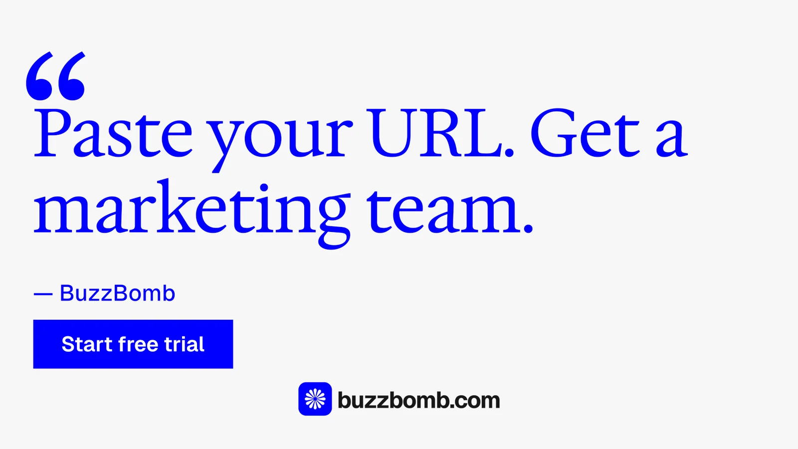 Landscape graphic for BuzzBomb: "Get a marketing team." Swiss style, quote layout, light palette in white, blue.