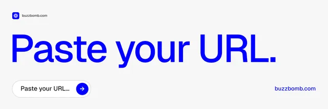 X header for BuzzBomb: "Paste your URL." Agentic glass style, poster layout, light palette in white, blue.