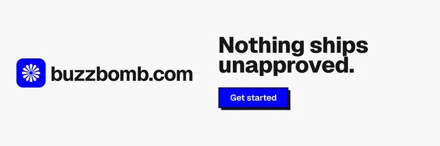 X header for BuzzBomb: "Nothing ships unapproved." Brutalist style, logo hero layout, light palette in white, blue.