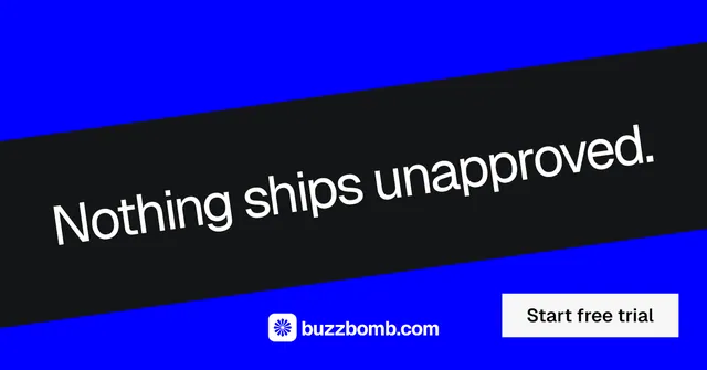 Social ad for BuzzBomb: "Nothing ships unapproved." Split block style, diagonal layout, dark palette in blue, black, grey.