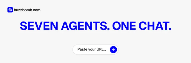 X header for BuzzBomb: "Seven agents. One chat." Agentic glass style, centred layout, light palette in white, blue.