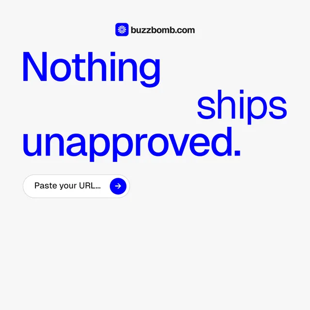 Instagram post for BuzzBomb: "Nothing ships unapproved." Agentic glass style, stacked layout, light palette in white, blue.