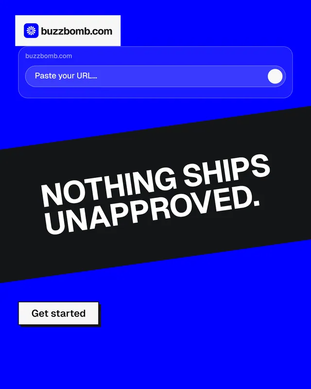 Instagram portrait post for BuzzBomb: "Nothing ships unapproved." Brutalist style, diagonal layout, dark palette in blue, black.
