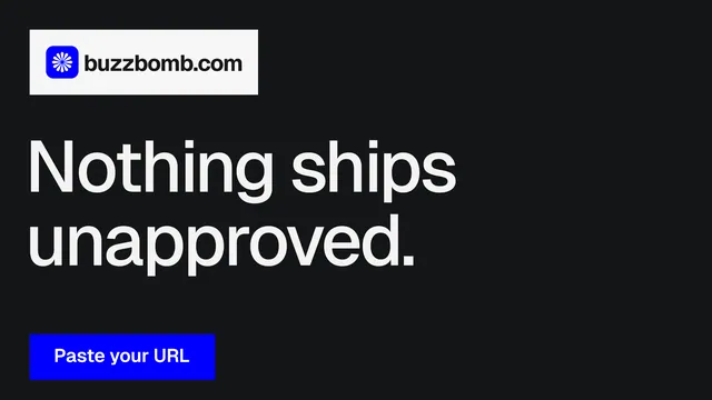Landscape graphic for BuzzBomb: "Nothing ships unapproved." Swiss style, announce layout, dark palette in black, grey.