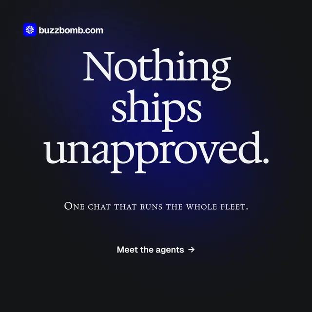 Instagram post for BuzzBomb: "Nothing ships unapproved." Agentic glass style, smallcaps layout, dark palette in black, blue.