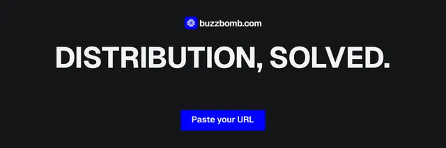 X header for BuzzBomb: "Distribution, solved." Brutalist style, centred layout, dark palette in black, grey.
