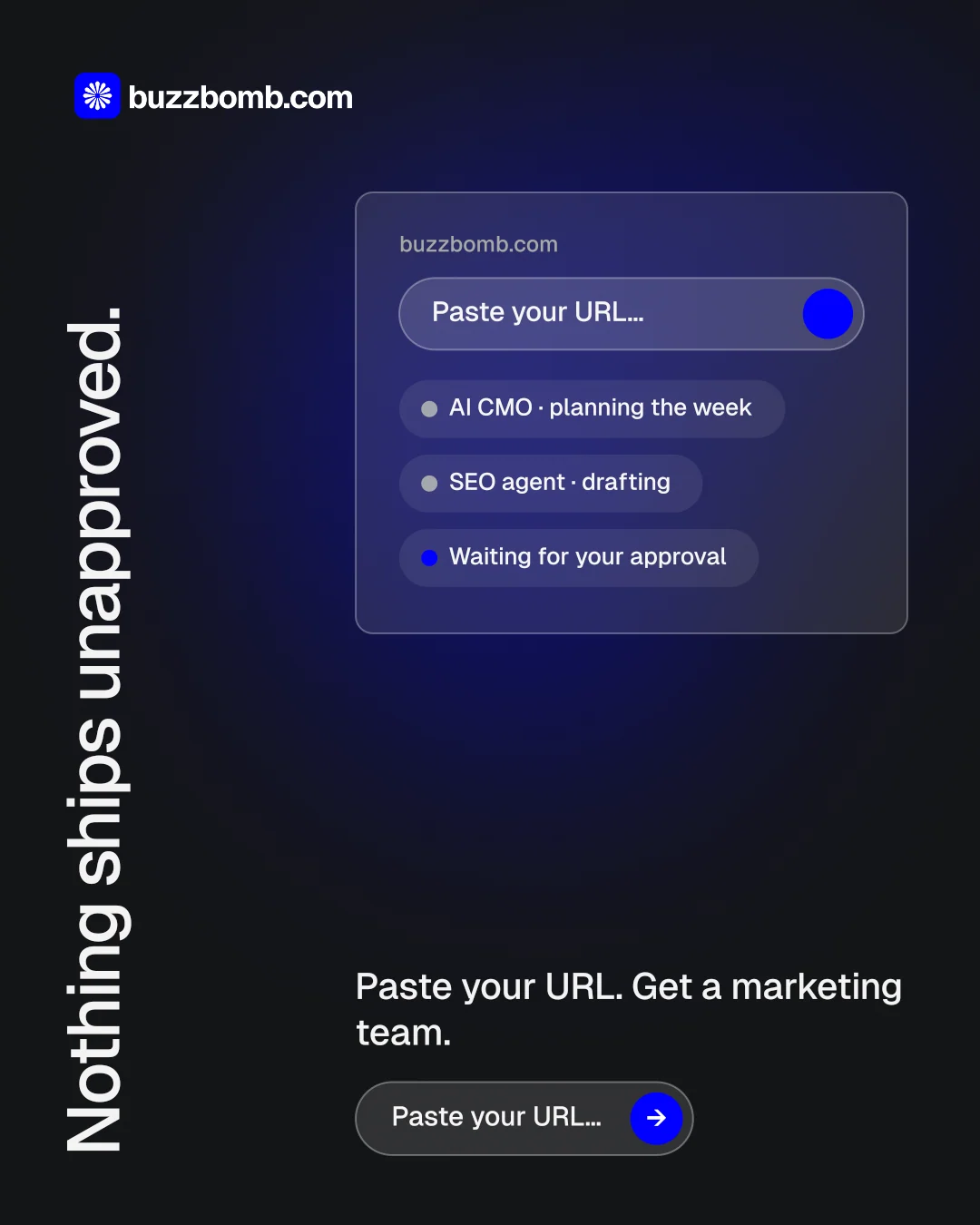 Instagram portrait post for BuzzBomb: "Nothing ships unapproved." Agentic glass style, vertical layout, dark palette in black, blue.