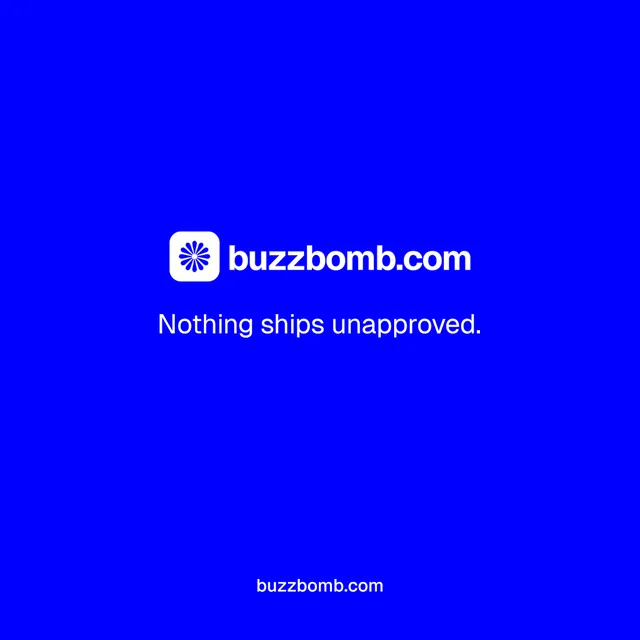 Instagram post for BuzzBomb: "Nothing ships unapproved." Swiss style, end card layout, dark palette in blue.