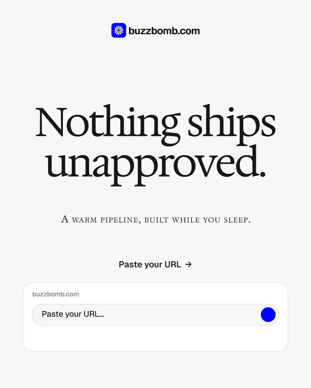 Instagram portrait post for BuzzBomb: "Nothing ships unapproved." Swiss style, smallcaps layout, light palette in white, grey.