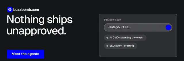 X header for BuzzBomb: "Nothing ships unapproved." Split block style, bottom layout, dark palette in black, grey.