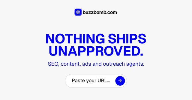 Social ad for BuzzBomb: "Nothing ships unapproved." Agentic glass style, skeleton layout, light palette in white, blue.
