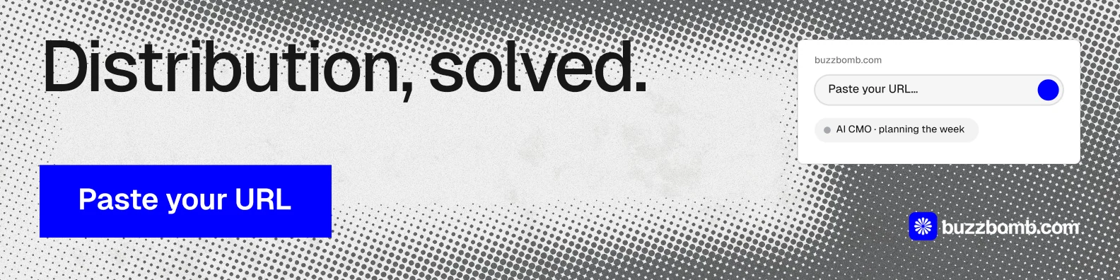 LinkedIn banner for BuzzBomb: "Distribution, solved." Swiss style, skeleton layout, light palette in white, blue, grey.