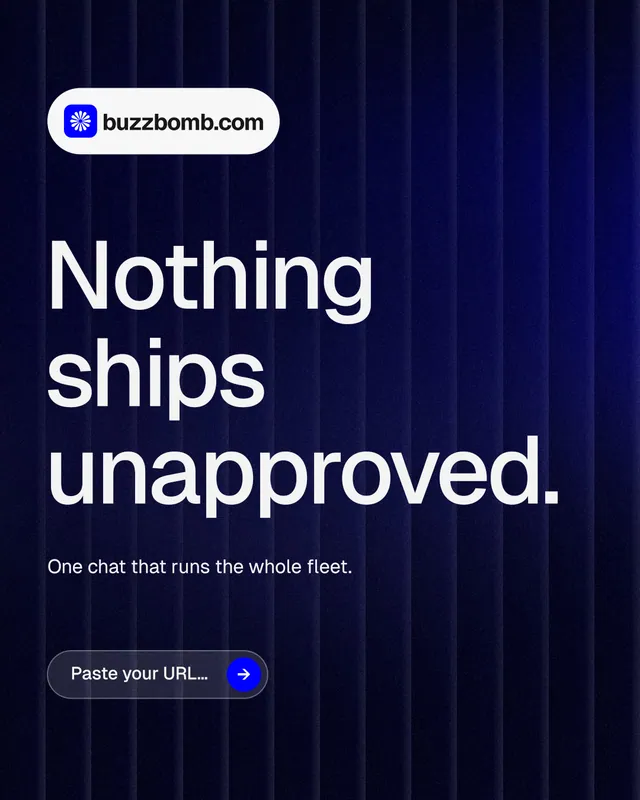 Instagram portrait post for BuzzBomb: "Nothing ships unapproved." Agentic glass style, announce layout, dark palette in black, blue, grey.