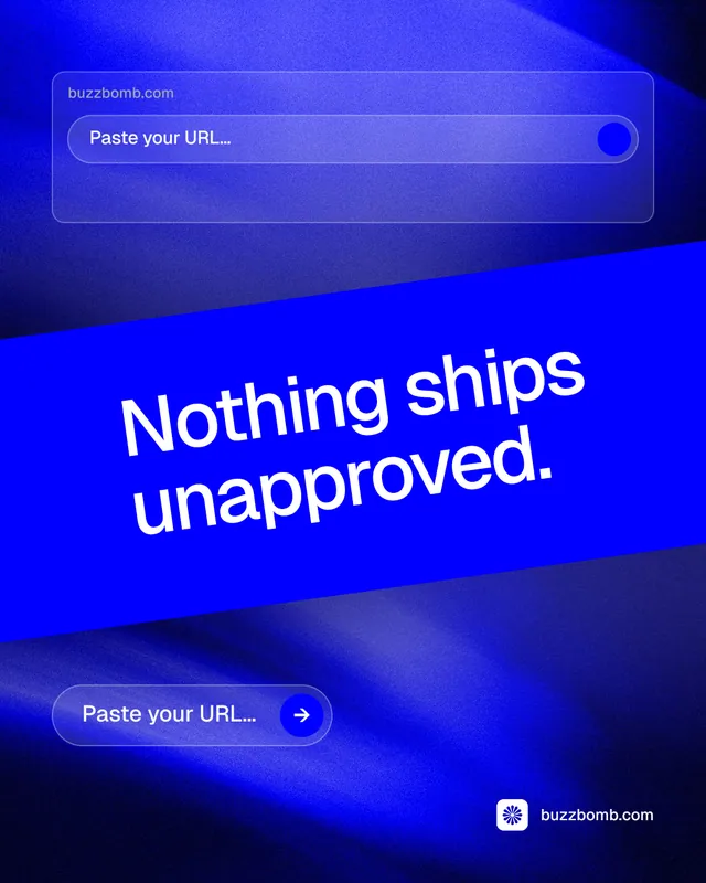 Instagram portrait post for BuzzBomb: "Nothing ships unapproved." Agentic glass style, diagonal layout, dark palette in blue.