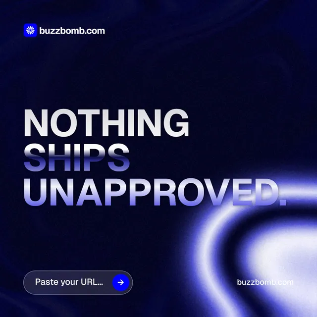 Instagram post for BuzzBomb: "Nothing ships unapproved." Agentic glass style, poster layout, dark palette in black, blue.