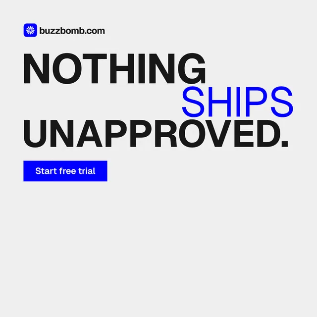 Instagram post for BuzzBomb: "Nothing ships unapproved." Swiss style, stacked layout, light palette in white, grey.