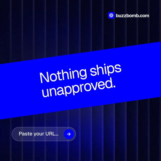Instagram post for BuzzBomb: "Nothing ships unapproved." Agentic glass style, diagonal layout, dark palette in black, blue.