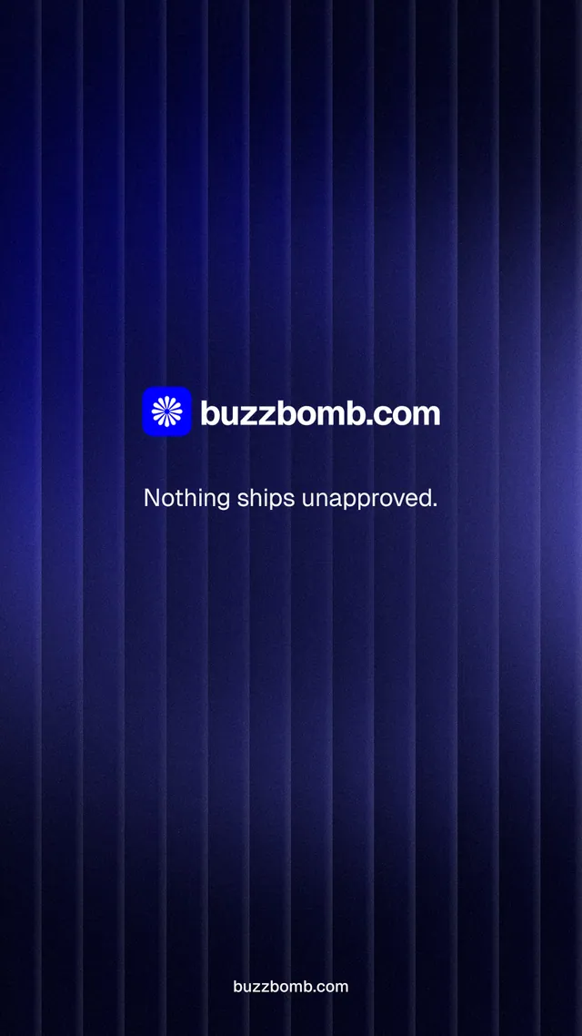 Instagram story for BuzzBomb: "Nothing ships unapproved." Agentic glass style, end card layout, dark palette in blue, black.