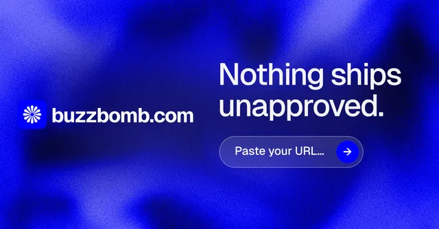 Social ad for BuzzBomb: "Nothing ships unapproved." Agentic glass style, logo hero layout, dark palette in blue.