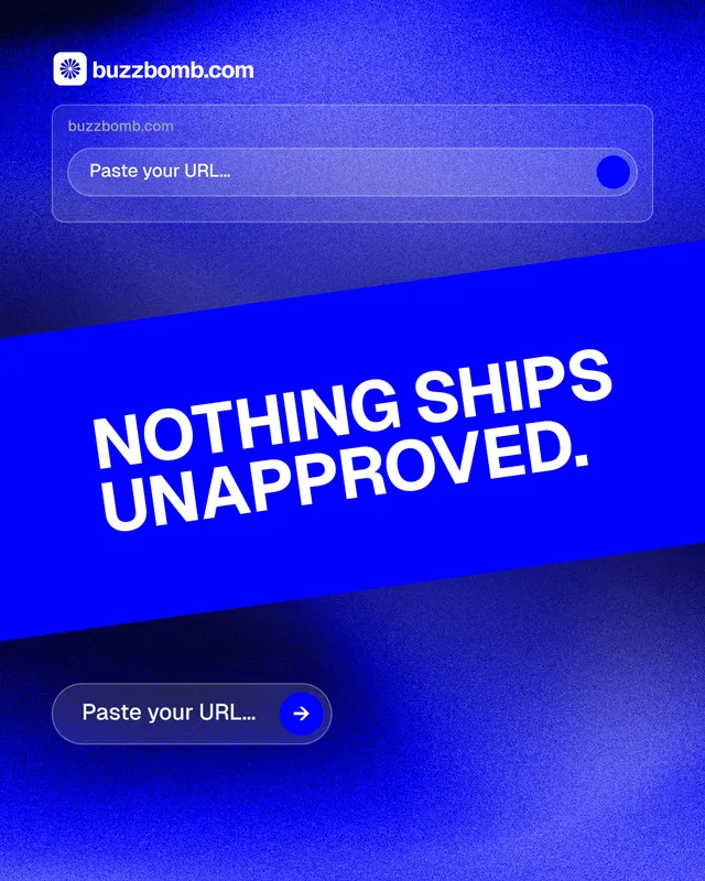 Instagram portrait post for BuzzBomb: "Nothing ships unapproved." Agentic glass style, diagonal layout, dark palette in blue.