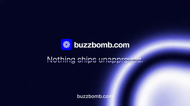 Landscape graphic for BuzzBomb: "Nothing ships unapproved." Agentic glass style, end card layout, dark palette in black, blue.