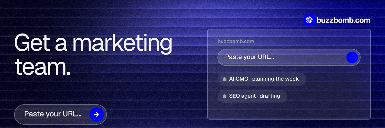 X header for BuzzBomb: "Get a marketing team." Agentic glass style, bottom layout, dark palette in black, blue.