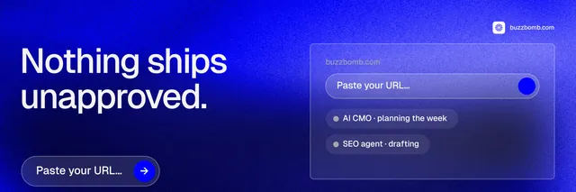 X header for BuzzBomb: "Nothing ships unapproved." Agentic glass style, bottom layout, dark palette in blue.