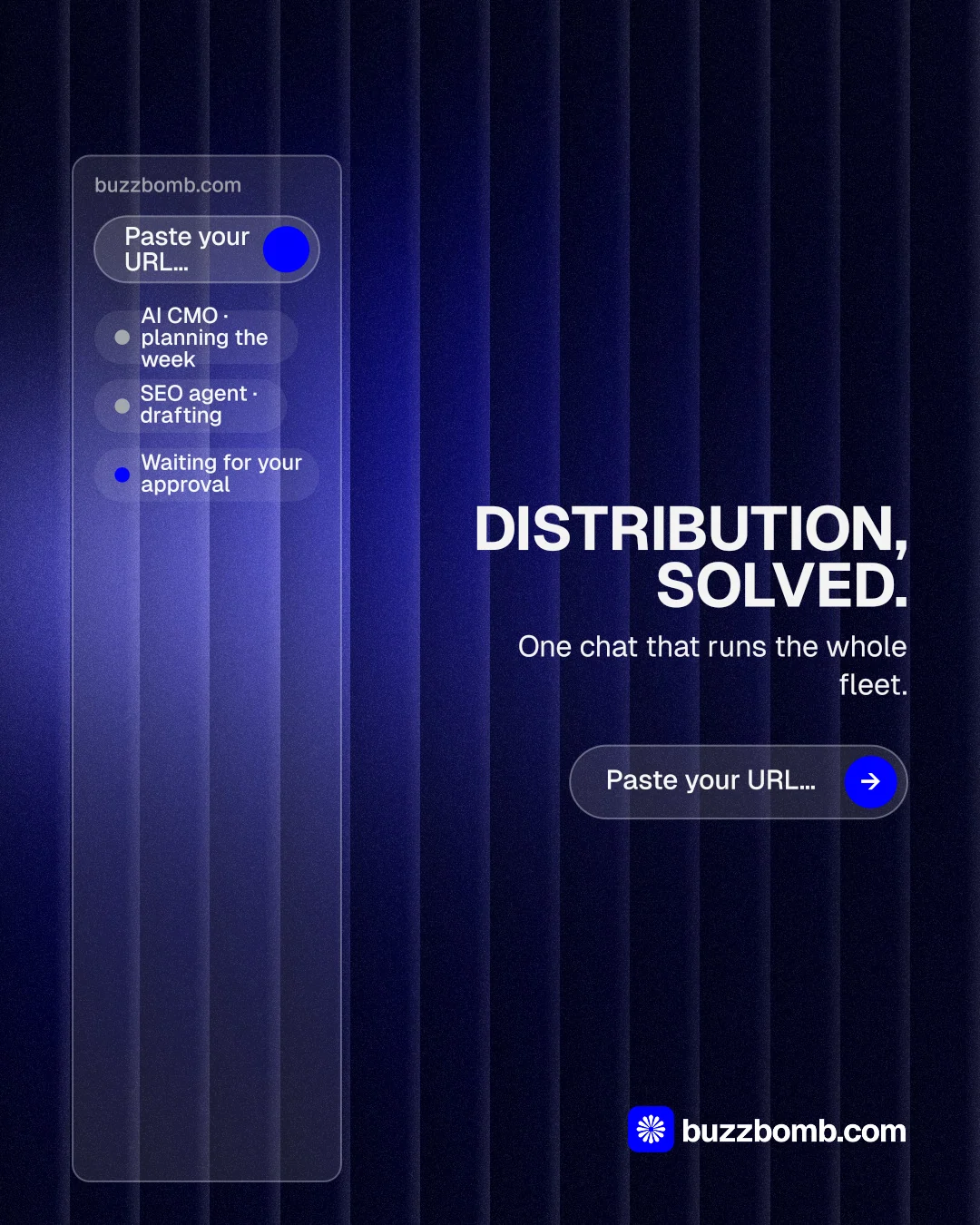 Instagram portrait post for BuzzBomb: "Distribution, solved." Agentic glass style, right layout, dark palette in blue, black.