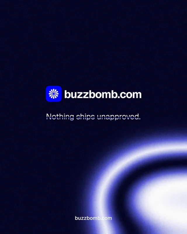Instagram portrait post for BuzzBomb: "Nothing ships unapproved." Agentic glass style, end card layout, dark palette in black, blue.