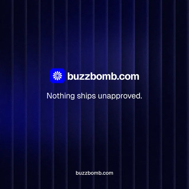 Instagram post for BuzzBomb: "Nothing ships unapproved." Agentic glass style, end card layout, dark palette in black, blue.