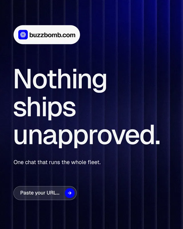 Instagram portrait post for BuzzBomb: "Nothing ships unapproved." Agentic glass style, announce layout, dark palette in black, blue, grey.
