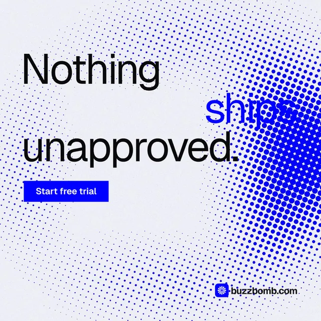Instagram post for BuzzBomb: "Nothing ships unapproved." Swiss style, stacked layout, light palette in white, blue.