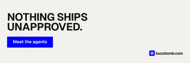 X header for BuzzBomb: "Nothing ships unapproved." Swiss style, skeleton layout, light palette in white, blue.