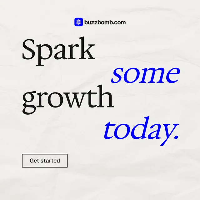 Instagram post for BuzzBomb: "Spark some growth today." Editorial style, stacked layout, light palette in white, blue.