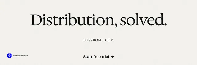 X header for BuzzBomb: "Distribution, solved." Swiss style, smallcaps layout, light palette in white, grey.