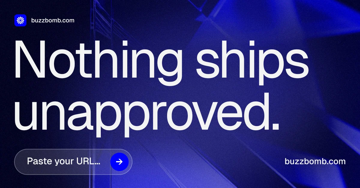 Social ad for BuzzBomb: "Nothing ships unapproved." Agentic glass style, poster layout, dark palette in black, blue, grey.