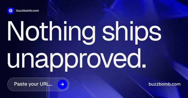 Social ad for BuzzBomb: "Nothing ships unapproved." Agentic glass style, poster layout, dark palette in black, blue, grey.