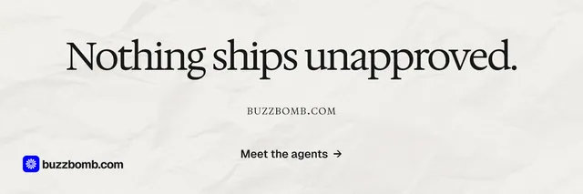 X header for BuzzBomb: "Nothing ships unapproved." Swiss style, smallcaps layout, light palette in white, grey.