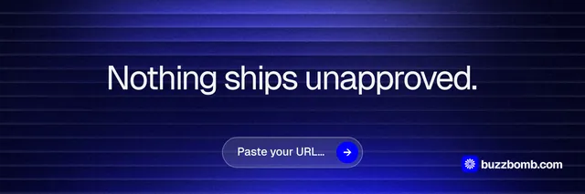 X header for BuzzBomb: "Nothing ships unapproved." Agentic glass style, centred layout, dark palette in black, blue.