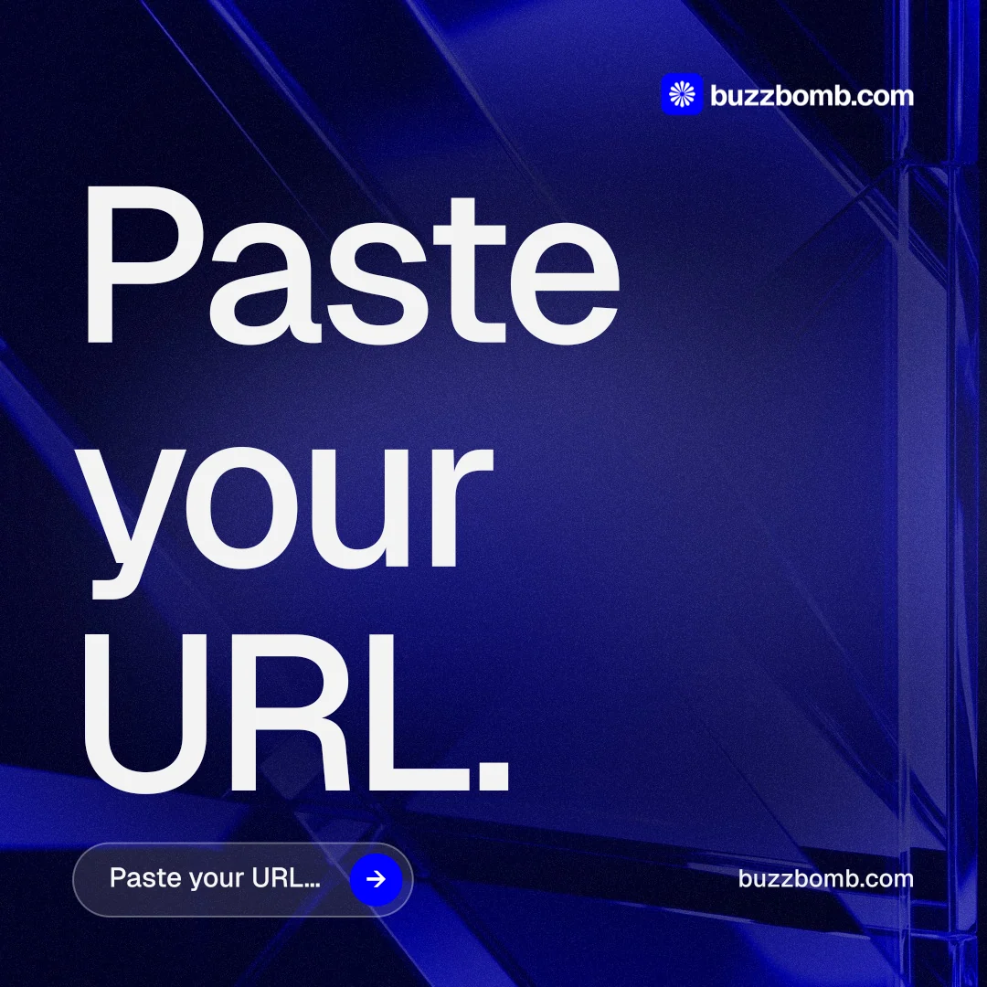 Instagram post for BuzzBomb: "Paste your URL." Agentic glass style, poster layout, dark palette in black, blue, grey.