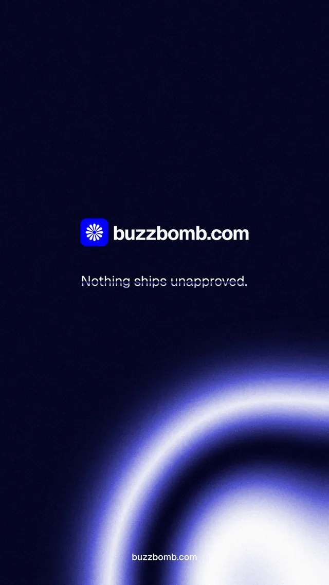 Instagram story for BuzzBomb: "Nothing ships unapproved." Agentic glass style, end card layout, dark palette in black, blue.