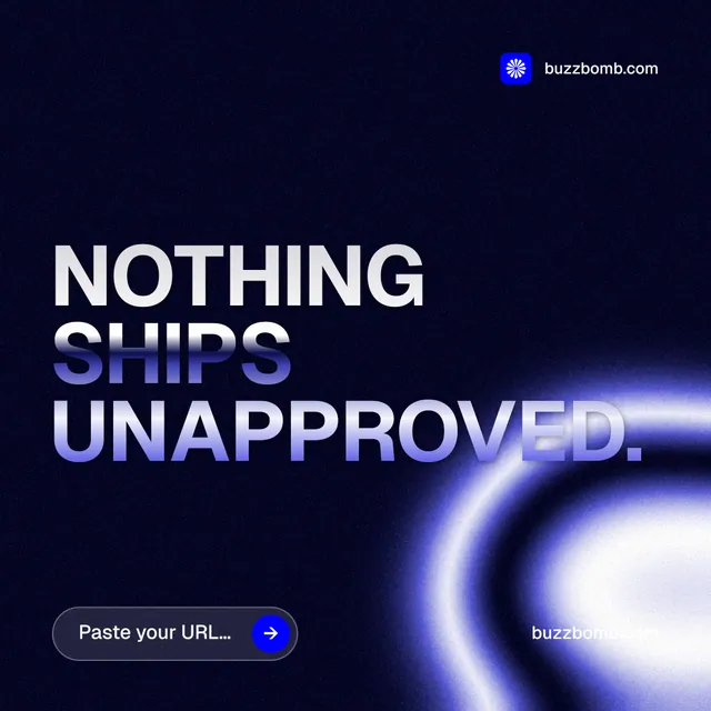Instagram post for BuzzBomb: "Nothing ships unapproved." Agentic glass style, poster layout, dark palette in black, blue.