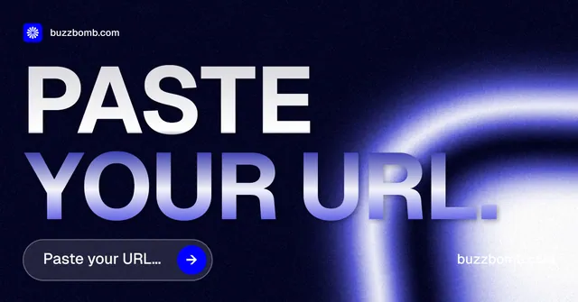 Social ad for BuzzBomb: "Paste your URL." Agentic glass style, poster layout, dark palette in black, blue.