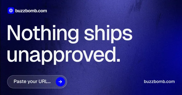 Social ad for BuzzBomb: "Nothing ships unapproved." Agentic glass style, poster layout, dark palette in blue, grey.