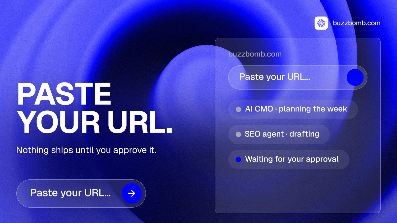 Landscape graphic for BuzzBomb: "Paste your URL." Agentic glass style, bottom layout, dark palette in blue.